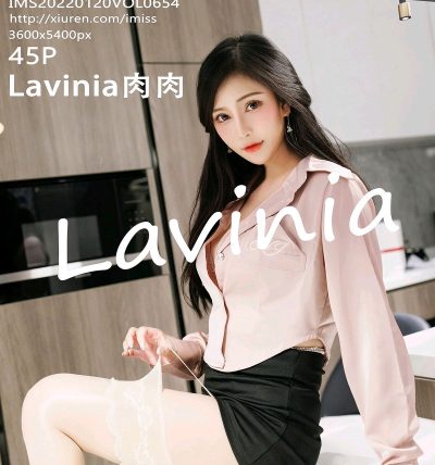 [IMISS爱蜜社] 2022.01.20 VOL.654 Lavinia肉肉