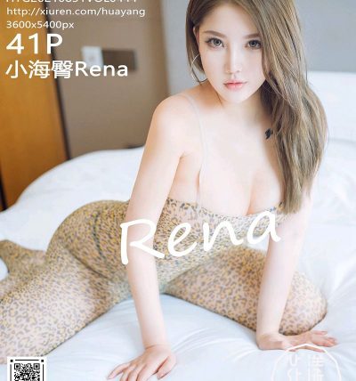[HuaYang花漾] 2021.08.31 VOL.444 小海臀Rena