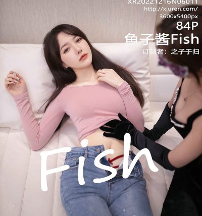 [XIUREN秀人网] 2022.12.16 No.6011 鱼子酱Fish