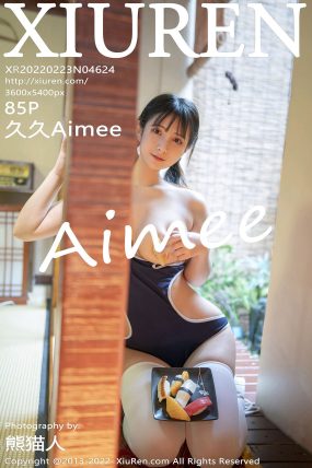 [XIUREN秀人网] 2022.02.23 No.4624 久久Aimee