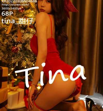 [XIUREN秀人网] 2022.03.08 No.4686 tina_甜仔