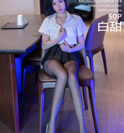 [XIUREN秀人网] 2022.03.15 No.4718 白甜