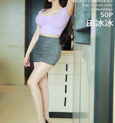[XIUREN秀人网] 2021.12.06 No.4301 田冰冰