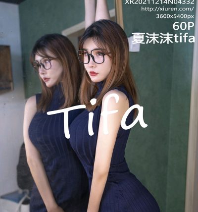 [XIUREN秀人网] 2021.12.14 No.4332 夏沫沫tifa