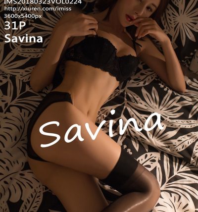 [IMISS爱蜜社] 2018.03.23 VOL.224 Savina