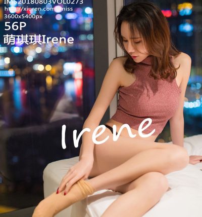 [IMISS爱蜜社] 2018.08.03 VOL.273 萌琪琪Irene