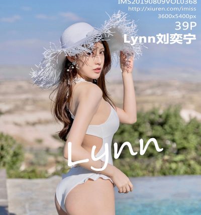 [IMISS爱蜜社] 2019.08.09 VOL.368 Lynn刘奕宁