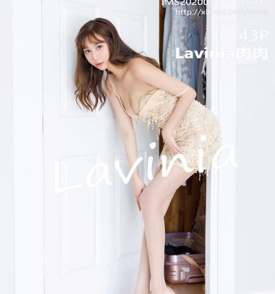 [IMISS爱蜜社] 2020.03.17 VOL.449 Lavinia肉肉