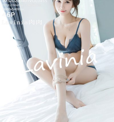 [IMISS爱蜜社] 2020.04.01 VOL.455 Lavinia肉肉