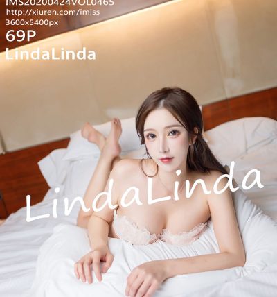 [IMISS爱蜜社] 2020.04.24 VOL.465 LindaLinda