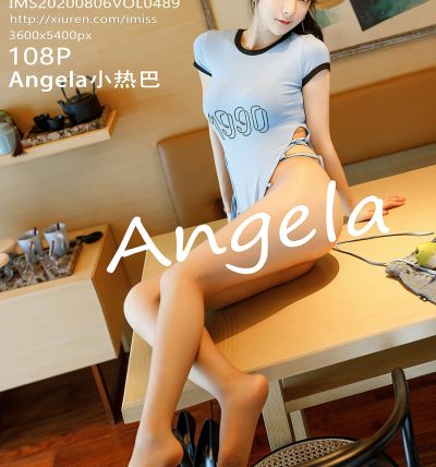 [IMISS爱蜜社] 2020.08.06 VOL.489 Angela小热巴