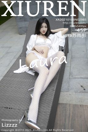 [XIUREN秀人网] 2021.01.08 No.2985 Laura苏雨彤