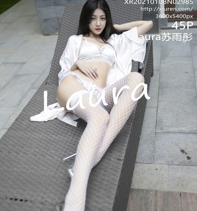 [XIUREN秀人网] 2021.01.08 No.2985 Laura苏雨彤