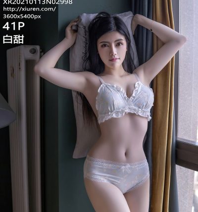 [XIUREN秀人网] 2021.01.13 No.2998 白甜