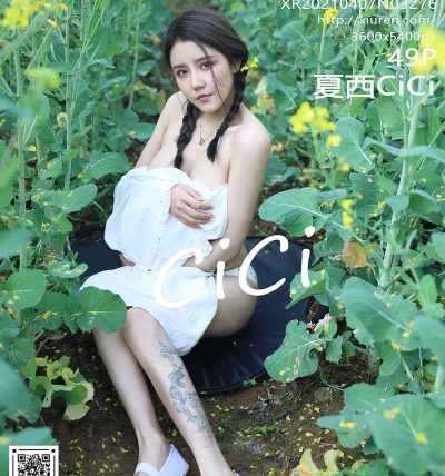 [XIUREN秀人网] 2021.04.07 No.3276 夏西CiCi