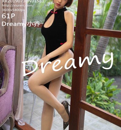 [XiuRen秀人网] 2019.07.30 No.1581 Dreamy小乔