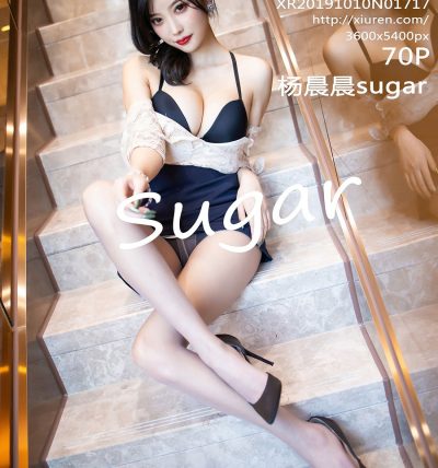 [XiuRen秀人网] 2019.10.10 No.1717 杨晨晨sugar