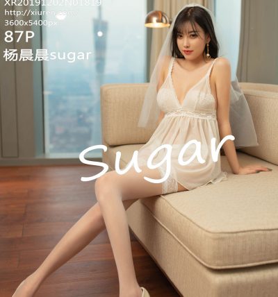 [XiuRen秀人网] 2019.12.02 No.1819 杨晨晨sugar