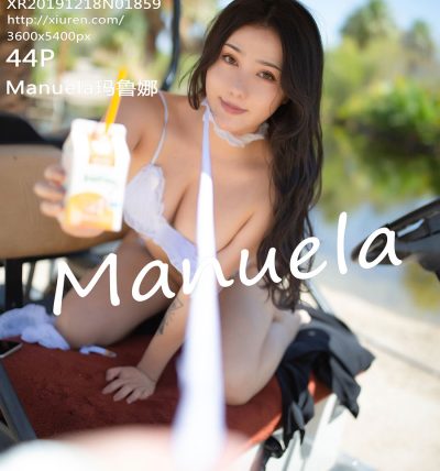 [XiuRen秀人网] 2019.12.18 No.1859 Manuela玛鲁娜
