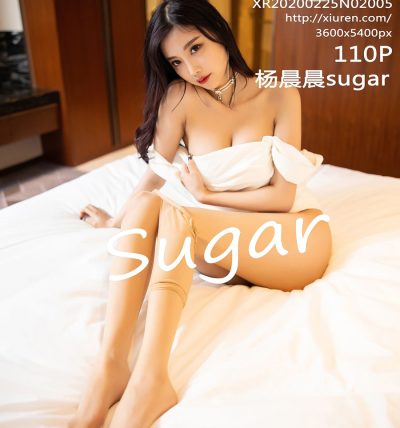 [XiuRen秀人网] 2020.02.25 No.2005 杨晨晨sugar