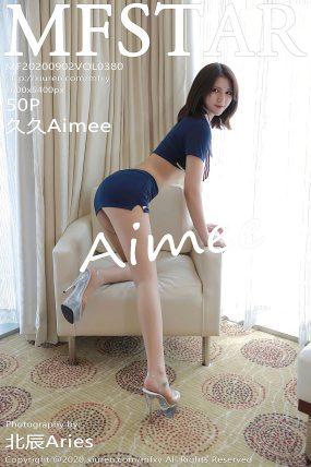 [MFStar模范学院] 2020.09.02 VOL.380 久久Aimee