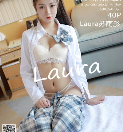 [MFStar模范学院] 2021.01.27 VOL.448 Laura苏雨彤
