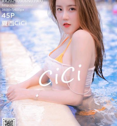 [XIUREN秀人网] 2021.09.06 No.3900 夏西CiCi