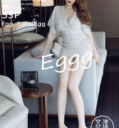 [HuaYang花漾] 2020.09.03 VOL.283 Egg-尤妮丝Egg