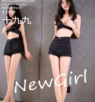 [XIUREN秀人网] 2022.08.08 No.5399 十九九