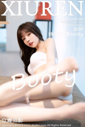 [XIUREN秀人网] 2022.08.26 No.5500 徐莉芝Booty