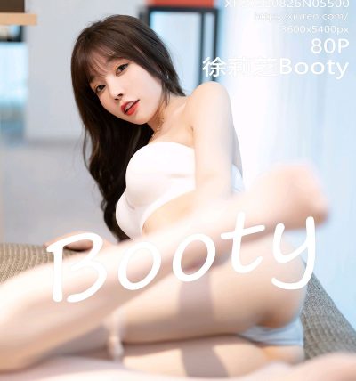 [XIUREN秀人网] 2022.08.26 No.5500 徐莉芝Booty