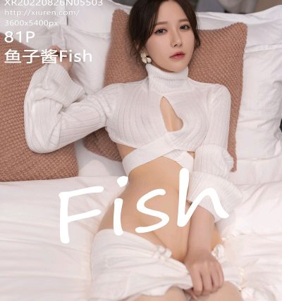 [XIUREN秀人网] 2022.08.26 No.5503 鱼子酱Fish