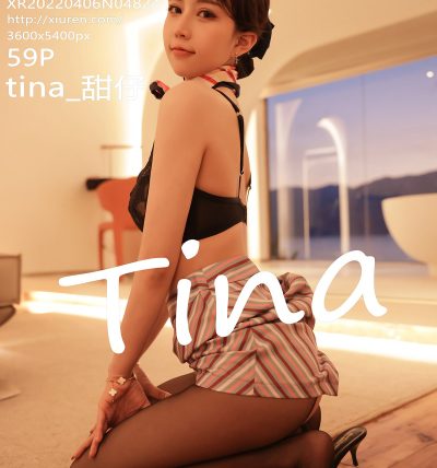 [XIUREN秀人网] 2022.04.06 No.4824 tina_甜仔