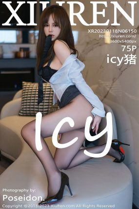 [XIUREN秀人网] 2023.01.18 No.6150 icy猪