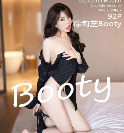 [XIUREN秀人网] 2023.01.30 No.6191 徐莉芝Booty