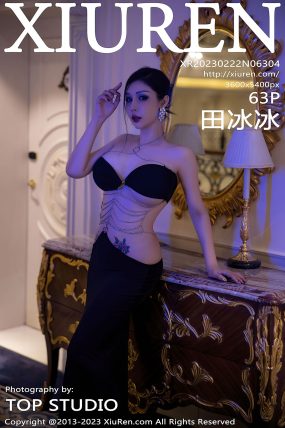 [XIUREN秀人网] 2023.02.22 No.6304 田冰冰