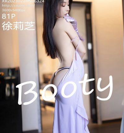 [XIUREN秀人网] 2023.02.24 No.6324 徐莉芝Booty