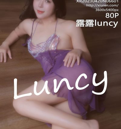 [XIUREN秀人网] 2023.04.20 No.6601 露露luncy