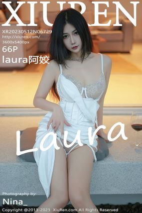[XIUREN秀人网] 2023.05.12 No.6729 laura阿姣