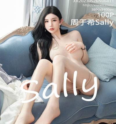 [XIUREN秀人网] 2023.05.26 No.6811 周于希Sally