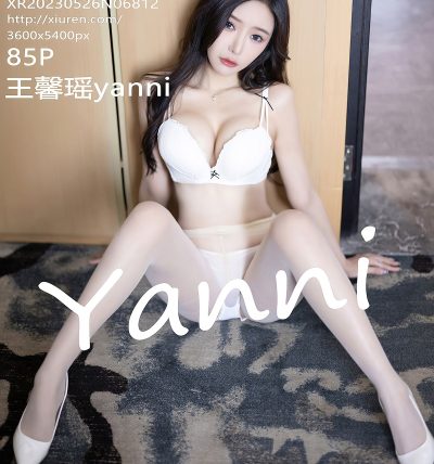 [XIUREN秀人网] 2023.05.26 No.6812 王馨瑶yanni