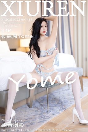 [XIUREN秀人网] 2023.07.25 No.7135 杨晨晨Yome