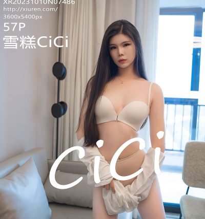 [XIUREN秀人网] 2023.10.10 No.7486 雪糕CiCi