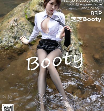 [XIAOYU语画界] 2021.07.22 VOL.576 芝芝Booty
