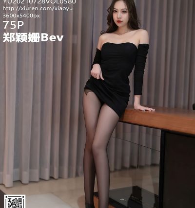 [XIAOYU语画界] 2021.07.28 VOL.580 郑颖姗Bev
