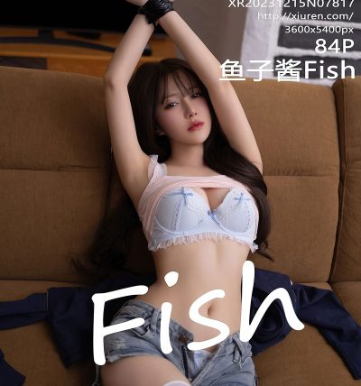 [XIUREN秀人网] 2023.12.15 No.7817 鱼子酱Fish