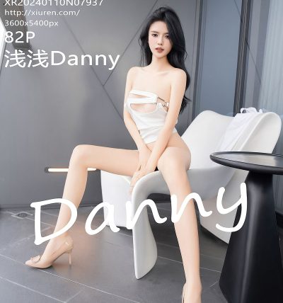 [XIUREN秀人网] 2024.01.10 No.7937 浅浅Danny