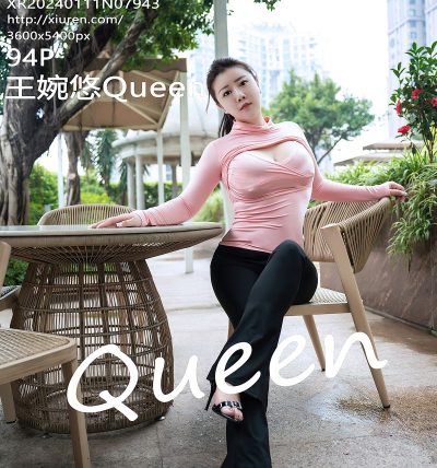[XIUREN秀人网] 2024.01.11 No.7943 王婉悠Queen