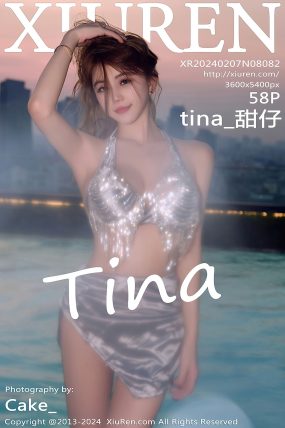 [XIUREN秀人网] 2024.02.07 No.8082 tina_甜仔